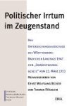 Ernst Wolfgang Becker, Ernst W. Becker, Thomas Rösslein - Politischer Irrtum im Zeugenstand