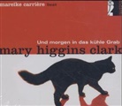 Mary Higgins Clark, Mareike Carriere, Mareike Carrière - Und morgen in das kühle Grab, 5 Audio-CDs (Hörbuch)