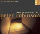 Peter Robinson, Florian Martens - Wenn die Dunkelheit fällt