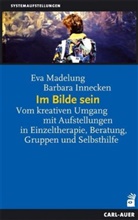 Innecken, Barbara Innecken, Madelun, Ev Madelung, Eva Madelung - Im Bilde sein