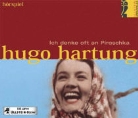 Hugo Hartung - Ich denke oft an Piroschka (Hörbuch)