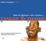 Allan Pease, Barbara Pease, Karin Weingart - Warum Männer nicht zuhören... (Audio book)