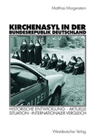 Matthias Morgenstern - Kirchenasyl in der Bundesrepublik Deutschland