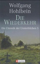 Wolfgang Hohlbein - Die Chronik der Unsterblichen - Bd. 5: Die Chronik der Unsterblichen