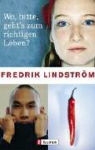 Frederik Lindström - Wo, bitte, geht's zum richtigen Leben?