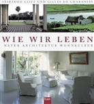 Gilles de Chabaneix, Stafford Cliff - Wie wir leben