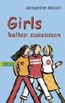 Jacqueline Wilson - Girls halten zusammen