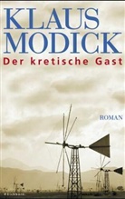 Klaus Modick - Der kretische Gast