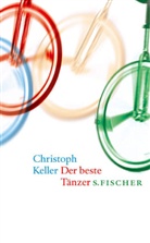 Christoph Keller - Der beste Tänzer
