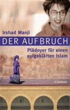 Irshad Manji - Der Aufbruch