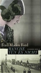 Ford M. Ford, Ford M.                          10000025988 Ford, Ford Madox Ford - Manche tun es nicht