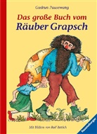 Gudrun Pausewang, Rolf Rettich, Rolf Rettich - Das große Buch vom Räuber Grapsch