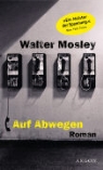 Walter Mosley - Auf Abwegen