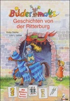 Lila L. Leiber, Katja Reider, Lila L. Leiber - Geschichten von der Ritterburg