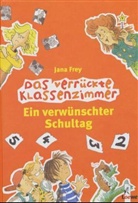 Jana Frey, Heribert Schulmeyer - Ein verwünschter Schultag