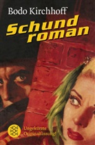 Bodo Kirchhoff - Schundroman
