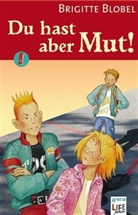 Brigitte Blobel - Du hast aber Mut!