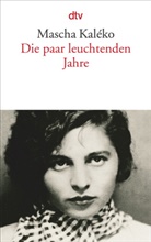 Mascha Kaleko, Mascha Kaléko, Masch Kaléko, Zoch-Westphal, Gisel Zoch-Westphal, Gisela Zoch-Westphal - Die paar leuchtenden Jahre