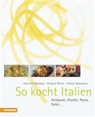 Bachmann, Helm Bachmann, Helmut Bachmann, Heinric Gasteiger, Heinrich Gasteiger, Gerhar Wieser... - So kocht Italien