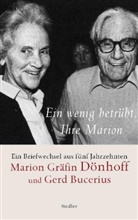 Ger Bucerius, Gerd Bucerius, Marion Dönhoff, Marion Gräfin Dönhoff, Haug von Kuenheim, Sommer... - Ein wenig betrübt, Ihre Marion