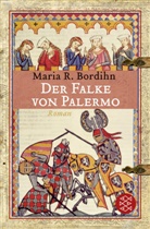 Karl M. Bordihn, Maria R Bordihn, Maria R. Bordihn, R M Bordihn, R.M. Bordihn - Der Falke von Palermo