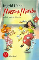 Ingrid Uebe, Stephan Baumann - Mascha Marabu und die verhexte Lehrerin