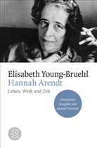 Elisabeth Young- Bruehl, YOUNG-BRUEHL, Elisabeth Young-Bruehl - Hannah Arendt