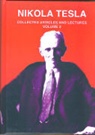Nikola Tesla, Ulrich Heerd - Tesla - Collected Articles and Lectures