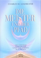 Charles W. Leadbeater - Die Meister und der Pfad