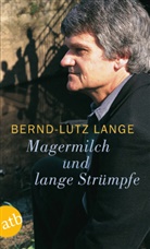 Bernd-L Lange, Bernd-Lutz Lange - Magermilch und lange Strümpfe