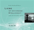 Murdo MacDonald-Bayne - Liebe ist die einzige Wirklichkeit, m. Audio-CD