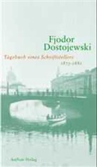 Fjodor Michailowitsch Dostojewski, Fjodor M. Dostojewskij - Tagebuch eines Schriftstellers