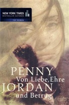 Penny Jordan - Von Liebe, Ehre und Betrug
