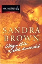 Sandra Brown - Wenn die Liebe erwacht