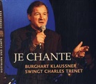 Burghart Klaußner, Burghart Klaußner - Je Chante, Burghart Klaussner swingt Trenet, 1 Audio-CD (Hörbuch)