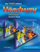 John Soars, Li Soars, Liz Soars - New Headway. Third Edition: New Headway Intermediate Student Book