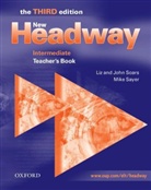 Mike Sayer, Joh Soars, John Soars, Li Soars, Liz Soars - New Headway. Third Edition: New Headway Intermediate Teacher Book with Tests