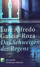 Luiz A. Garcia-Roza, Luiz Alfredo Garcia-Roza - Das Schweigen des Regens