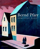 Bernd Pfarr - Komische Kunst