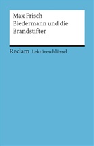 Max Frisch, Bertold Heizmann, Georg Patzer - Lektüreschlüssel Max Frisch 'Biedermann und die Brandstifter'