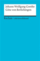 Kathleen Ellenrieder, Johann Wolfgang Von Goethe - Lektüreschlüssel Johann Wolfgang von Goethe 'Götz von Berlichingen'
