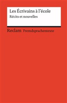 Roswith Guizetti, Roswitha Guizetti - Les Écrivains à l'école. Récits et nouvelles. Französischer Text mit deutschen Worterklärungen. B1-B2 (GER)