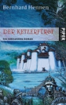 Bernhard Hennen - Der Ketzerfürst