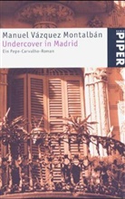 Manuel Vázquez Montalbán - Undercover in Madrid