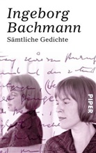 Ingeborg Bachmann - Sämtliche Gedichte