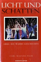 Carl M. Palm, Carl Magnus Palm - Licht und Schatten