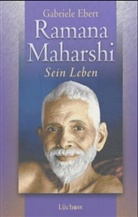 Gabriele Ebert - Ramana Maharshi