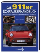 Wayne Dempsey, Wayne R Dempsey, Wayne R. Dempsey, Wayne Dempsey, Wayne Wayne Dempsey - Das 911er Schrauberhandbuch