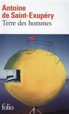 Saint-Exupery, Antoine de Saint-Exupery, Antoine de Saint-Exupéry - Terre des hommes