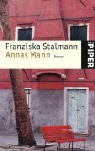 Franziska Stalmann - Annas Mann